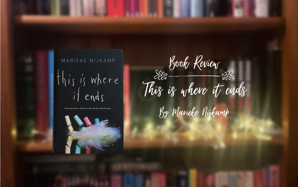 Review: This is where it ends by Marieke Nijkamp
