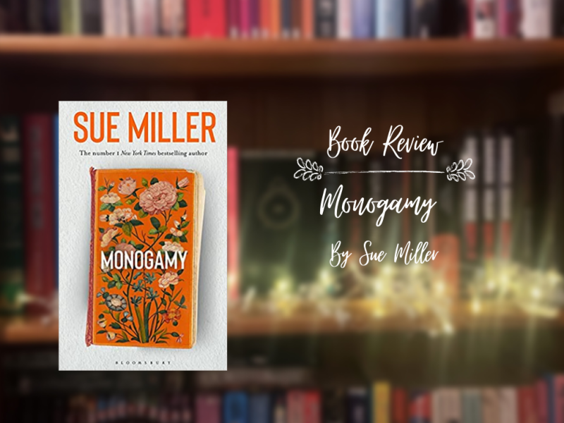 Review: Monogamy, by Sue&nbsp;Miller