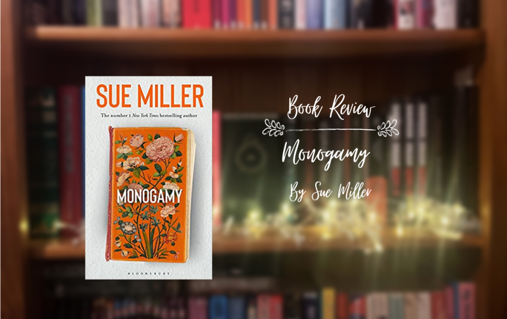 Review: Monogamy, by Sue&nbsp;Miller