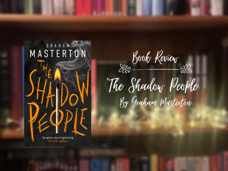 ARC Review: The Shadow People, by Graham&nbsp;Masterton.
