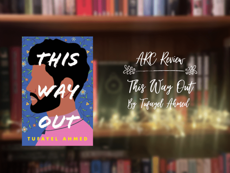 ARC Review: This Way out by Tufayel&nbsp;Ahmed