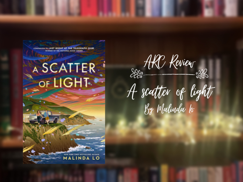 ARC Review: A Scatter of Light By Malinda&nbsp;Lo