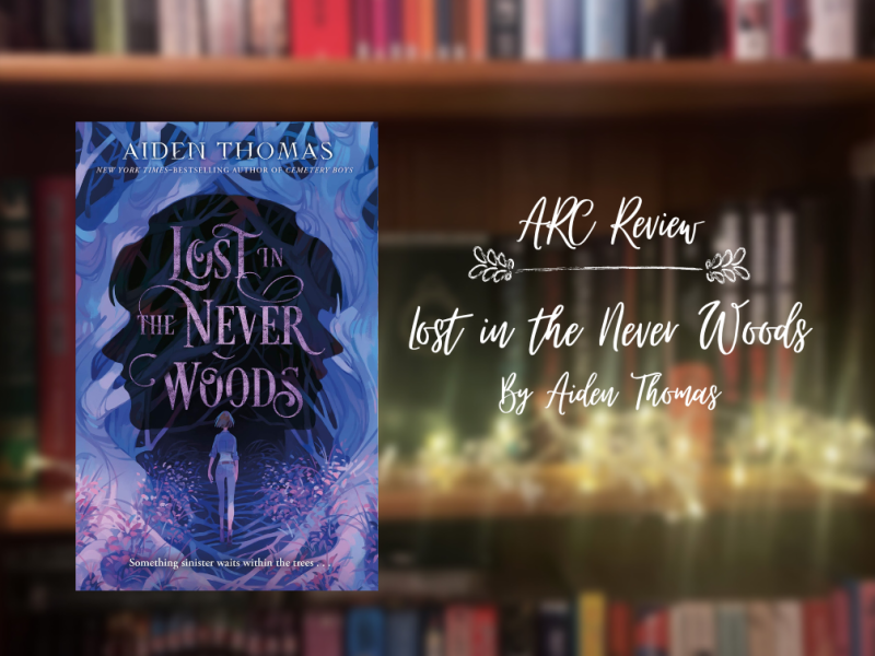 ARC review: Lost in the Never Woods by Aiden&nbsp;Thomas