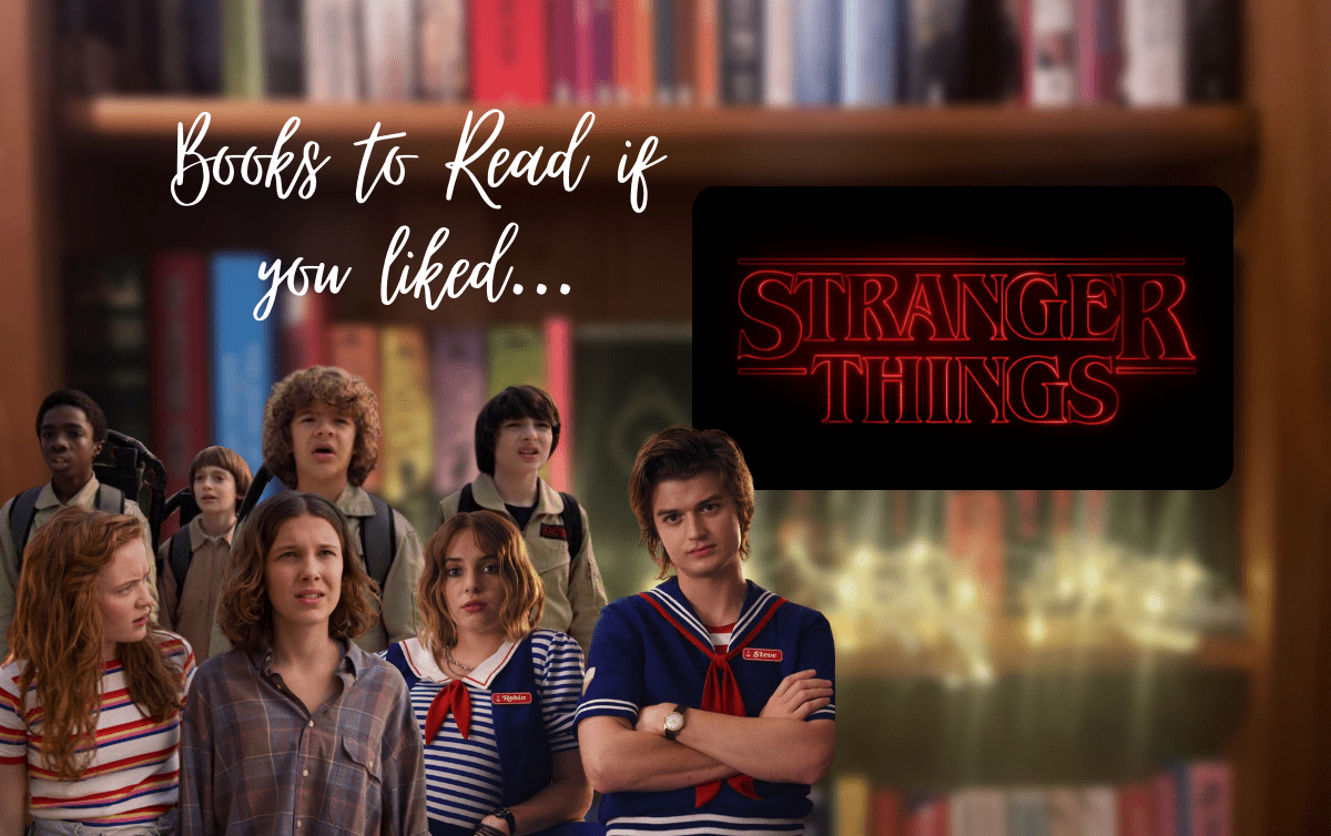 If you liked Stranger Things, try these&nbsp;reads…